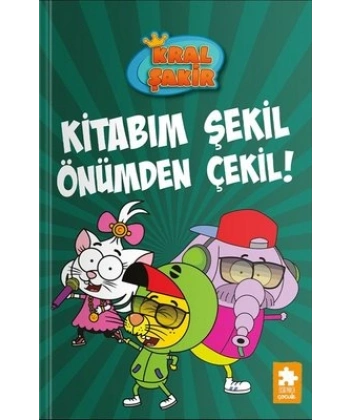 Kral Şakir 16 - Kitabım Şekil Önümden Çekil! (Ciltli)