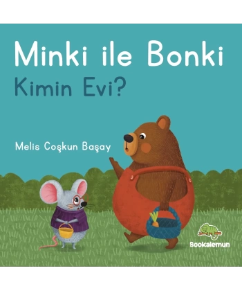 Minki ile Bonki - Kimin Evi?