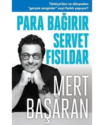 Para Bağırır Servet Fısıldar