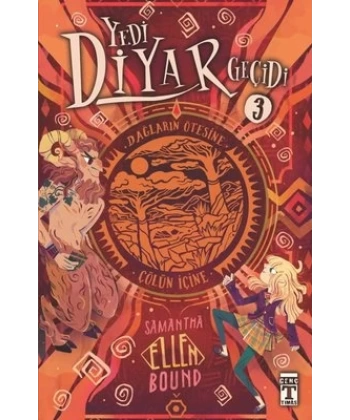 Yedi Diyar Geçidi 3 - Dağların Ötesine Çölün İçine