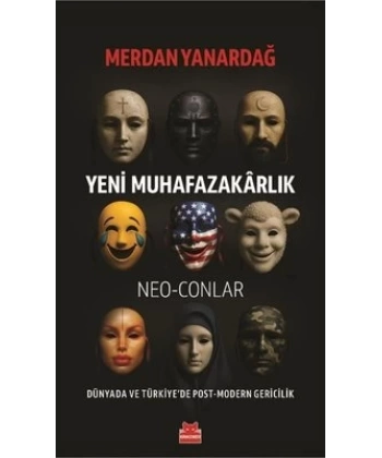 Yeni Muhafazakarlık – Neo-Conlar
