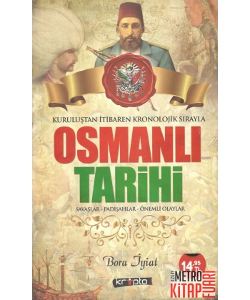Osmanlı Tarihi - Kuruluştan İtibaren Kronolojik Sırayla