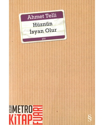 Hüznün İsyan Olur
