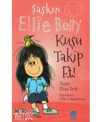 Şaşkın Ellie Belly - Kuşu Takip Et