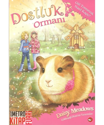 Dostluk Ormanı - 8 / Gül Tomurcuk Nasıl Kaçtı?