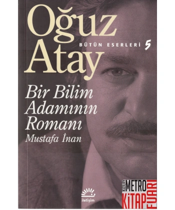 Bir Bilim Adamının Romanı - Mustafa İnan