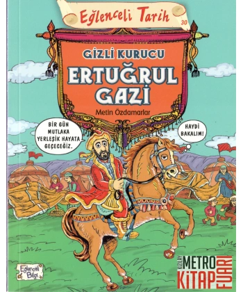 Gizli Kurucu Ertuğrul Gazi-Eğlenceli Tarih