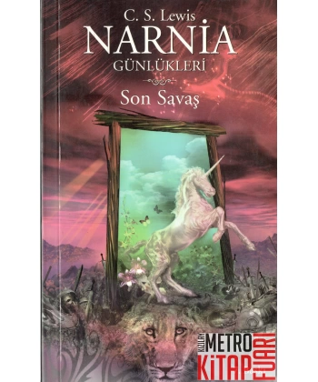Narnia Günlükleri 7 - Son Savaş