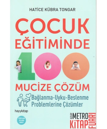 Çocuk Eğitiminde 100 Mucize Çözüm