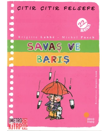 Savaş ve Barış - Çıtır Çıtır Felsefe 7