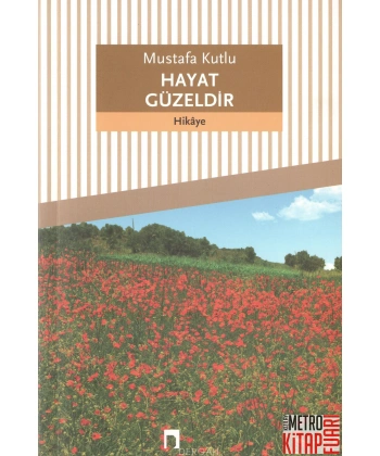 Hayat Güzeldir
