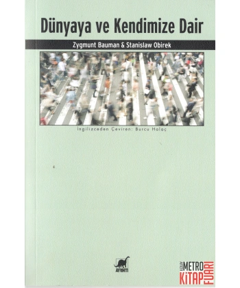 Dünyaya ve Kendimize Dair