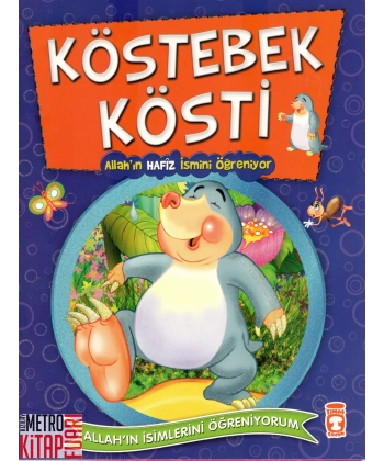 Köstebek Kösti - Allahın Hafız İsimlerini Öğreniyor