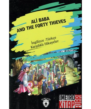 Ali Baba And The Forty Thieves (İngilizce Türkçe Karşılıklı Hikayeler)