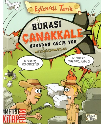Burası Çanakkale Buradan Geçiş Yok - Eğlenceli Tarih