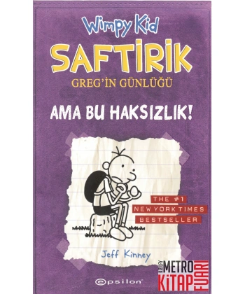 Saftirik Greg’in Günlüğü 5-Ama Bu Haksızlık!