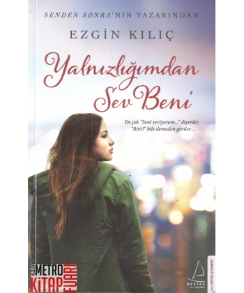 Yalnızlığımdan Sev Beni