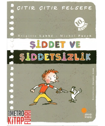Şiddet ve Şiddetsizlik - Çıtır Çıtır Felsefe 22
