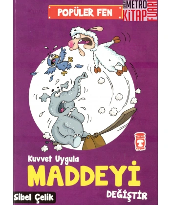 Popüler Fen - Kuvvet Uygula Maddeyi Değiştir
