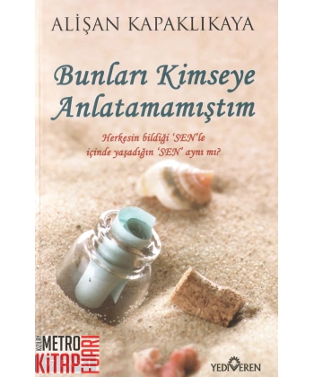 Bunları Kimseye Anlatamamıştım
