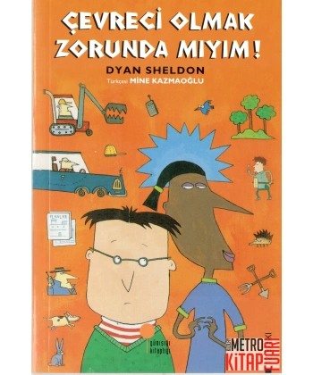Çevreci Olmak Zorunda Mıyım?