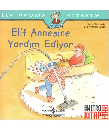 İlk Okuma Kitabım-Elif Annesine Yardım Ediyor