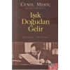 Işık Doğudan Gelir