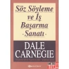 Söz Söyleme ve İş Başarma Sanatı