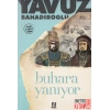 Buhara Yanıyor