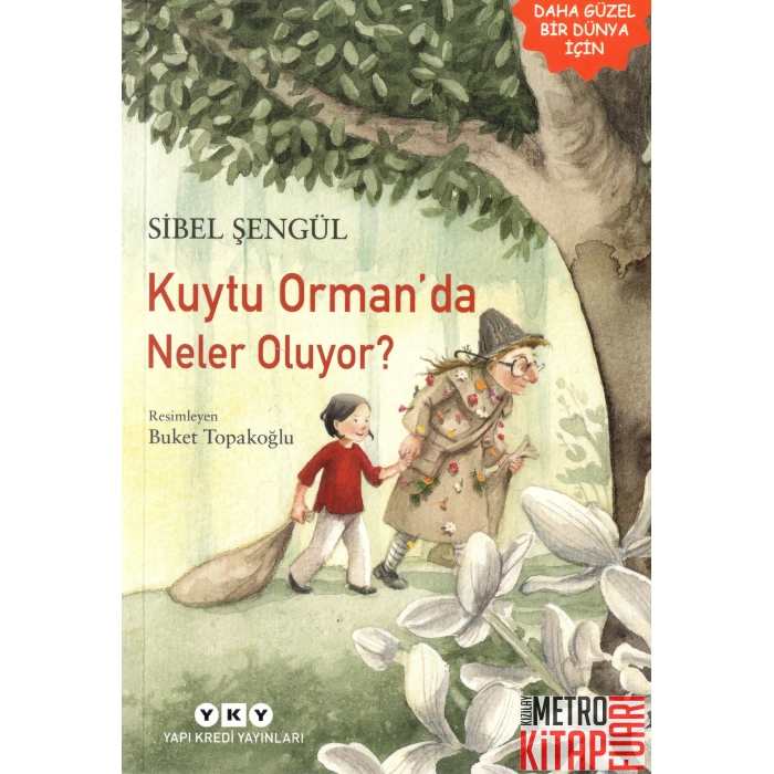 Kuytu Orman’da Neler Oluyor?