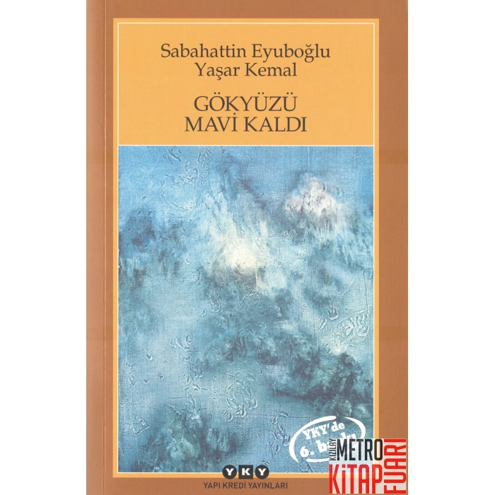 Gökyüzü Mavi Kaldı