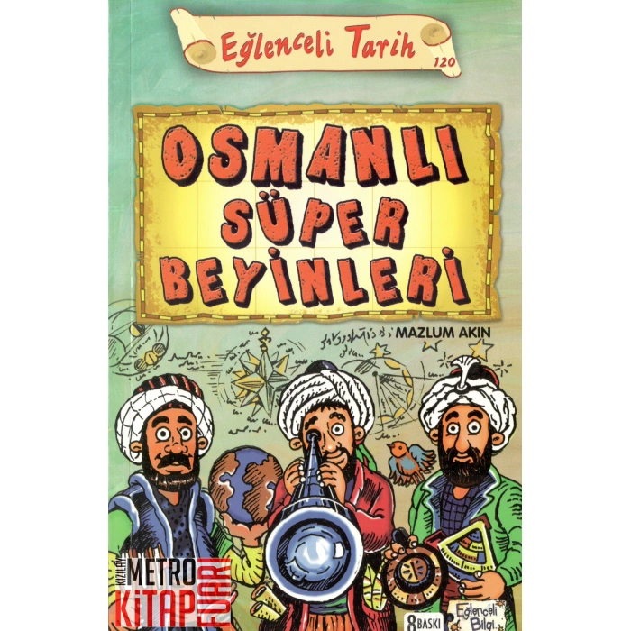 Osmanlı Süper Beyinleri-Eğlenceli Tarih