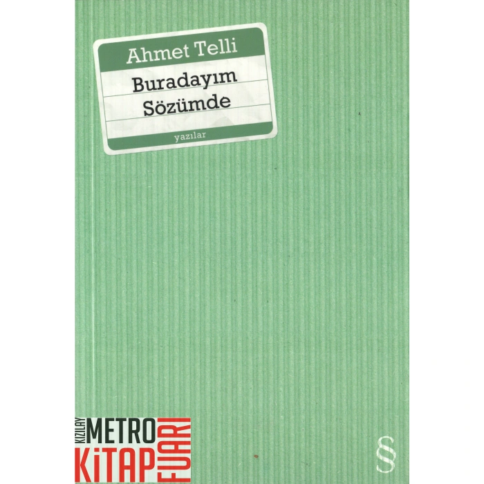 Buradayım Sözümde