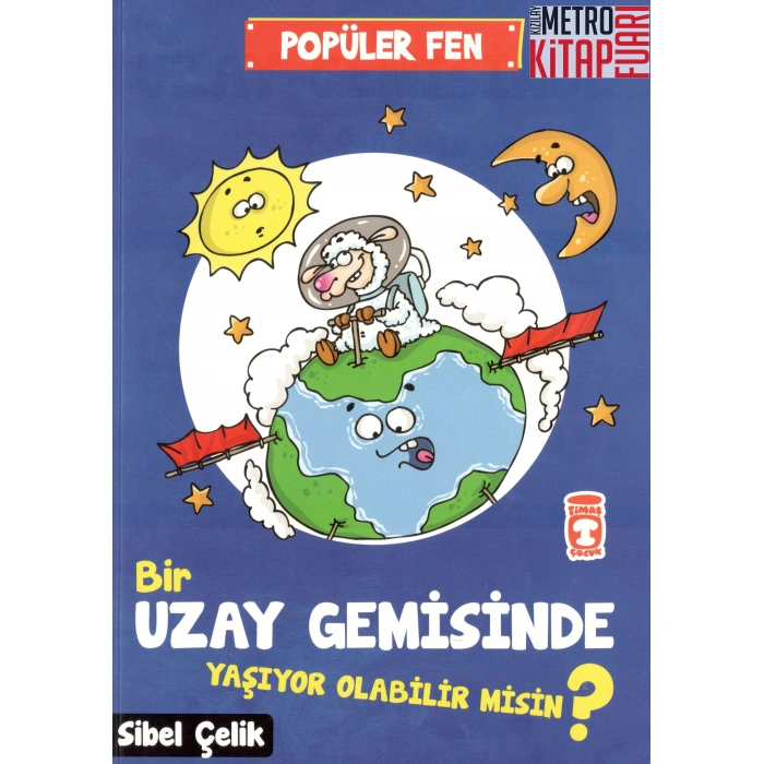Popüler  Fen - Bir Uzay Gemisinde Yaşıyor Olabilir Misin ?