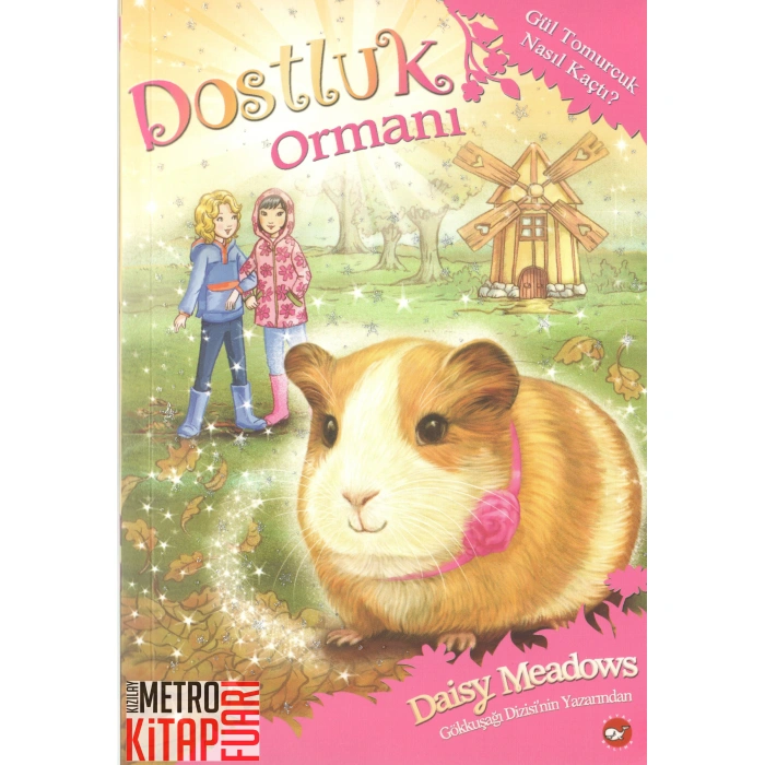 Dostluk Ormanı - 8 / Gül Tomurcuk Nasıl Kaçtı?