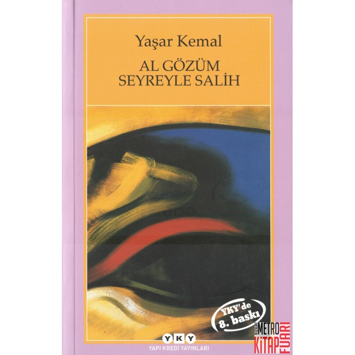 Al Gözüm Seyreyle Salih