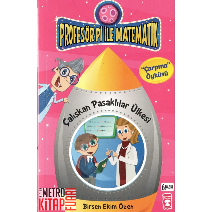 Profesör Pi ile Matematik - Çalışkan Pasaklılar Ülkesi