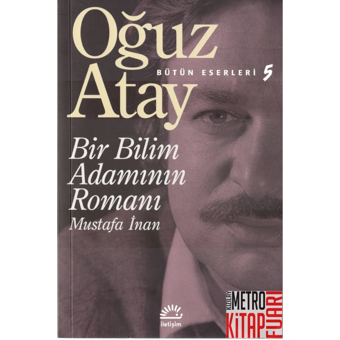 Bir Bilim Adamının Romanı - Mustafa İnan