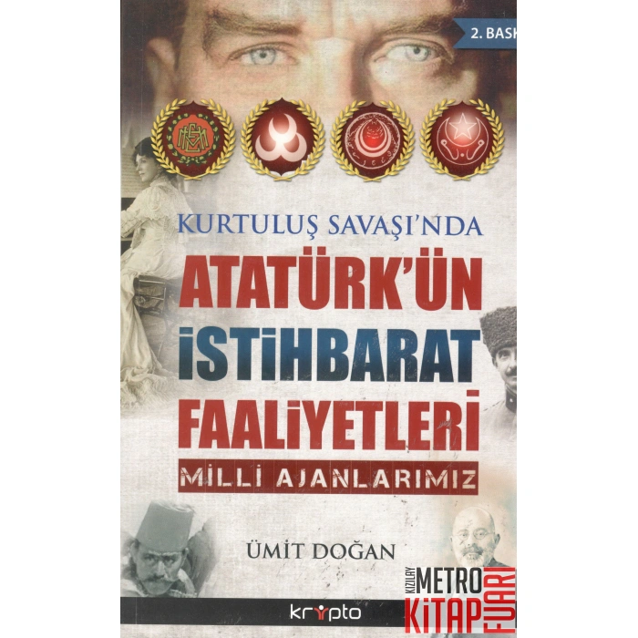 Kurtuluş Savaşında Atatürkün İstihbarat Faaliyetleri