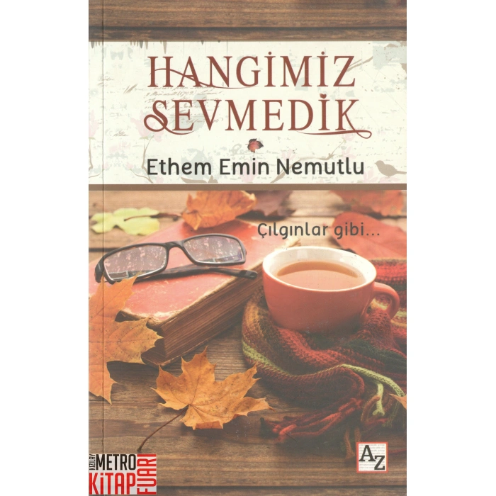 Hangimiz Sevmedik