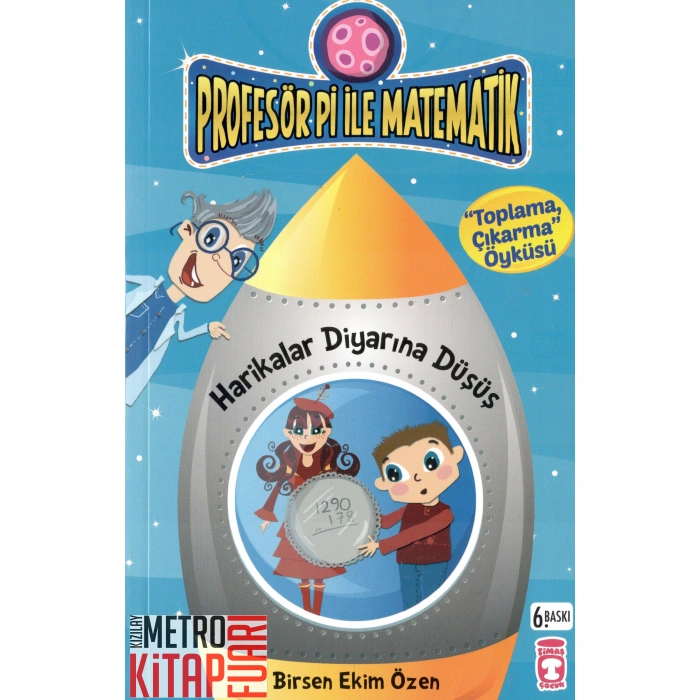 Profesör Pi ile Matematik - Harikalar Diyarına Düşüş