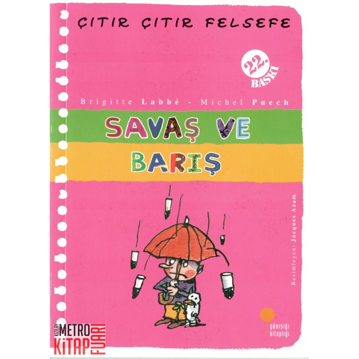 Savaş ve Barış - Çıtır Çıtır Felsefe 7
