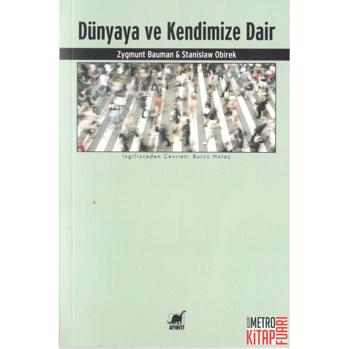 Dünyaya ve Kendimize Dair