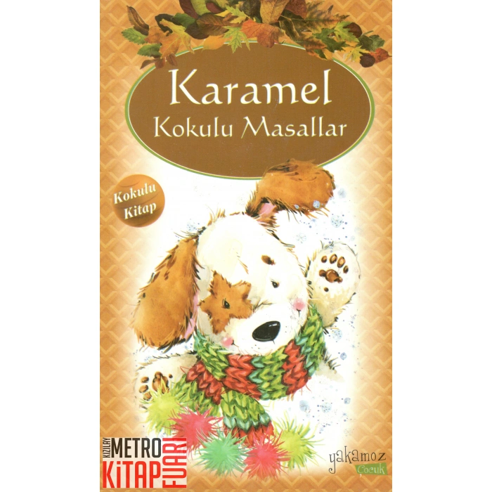 Karamel Kokulu Masallar