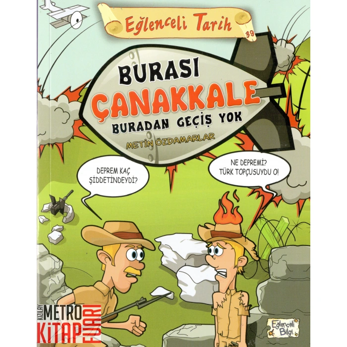 Burası Çanakkale Buradan Geçiş Yok - Eğlenceli Tarih