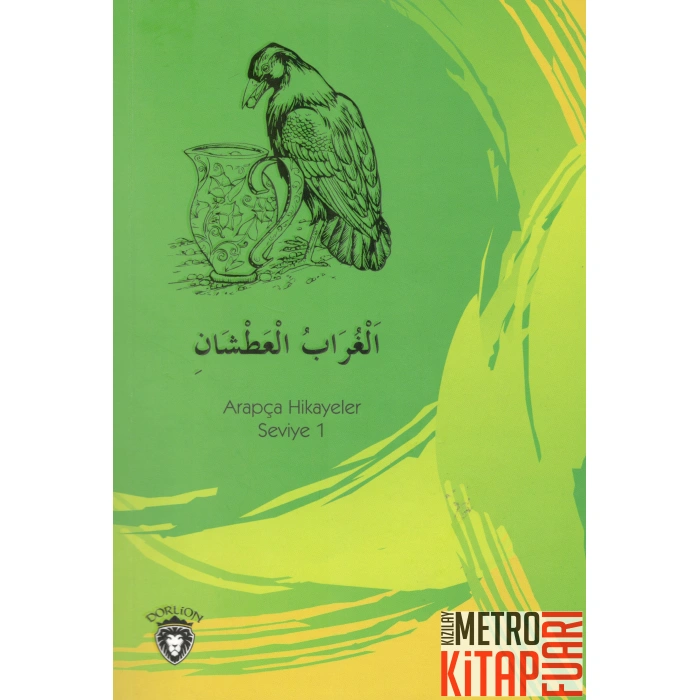 Susayan Karga - Arapça Hikayeler Seviye 1
