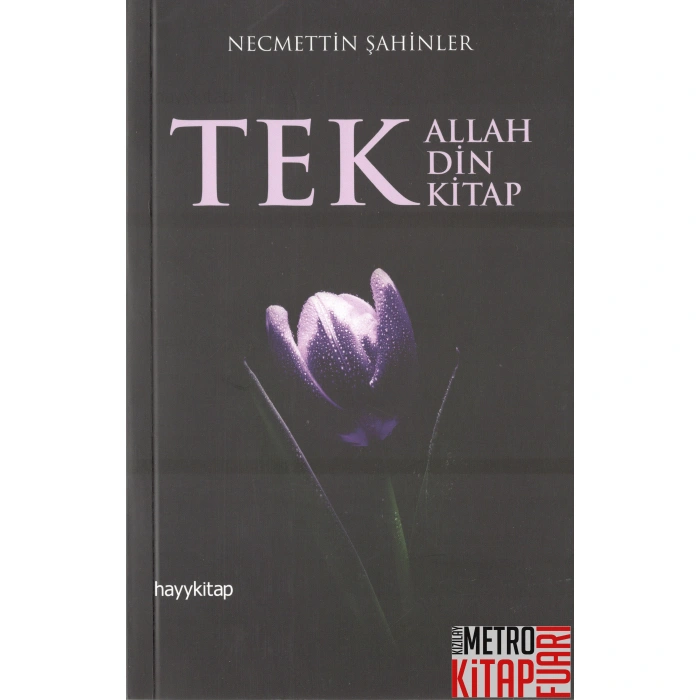 Tek Allah, Tek Din, Tek Kitap