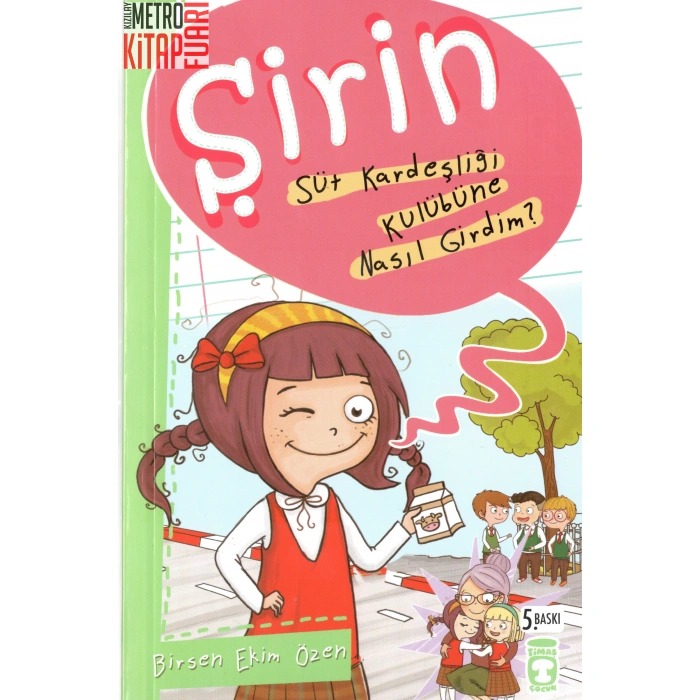 Şirin - Süt Kardeşliği Kulübüne Nasıl Girdim?