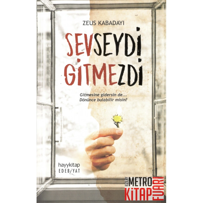Sevseydi Gitmezdi