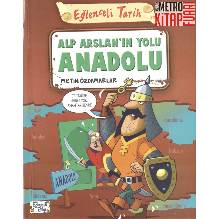 Alp Arslanın Yolu Anadolu - Eğlenceli Tarih